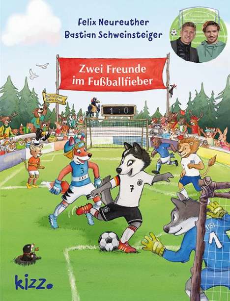 Bastian Schweinsteiger: Zwei Freunde im Fußballfieber, Buch