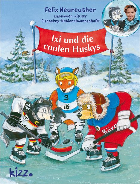 Felix Neureuther: Ixi und die coolen Huskys, Buch