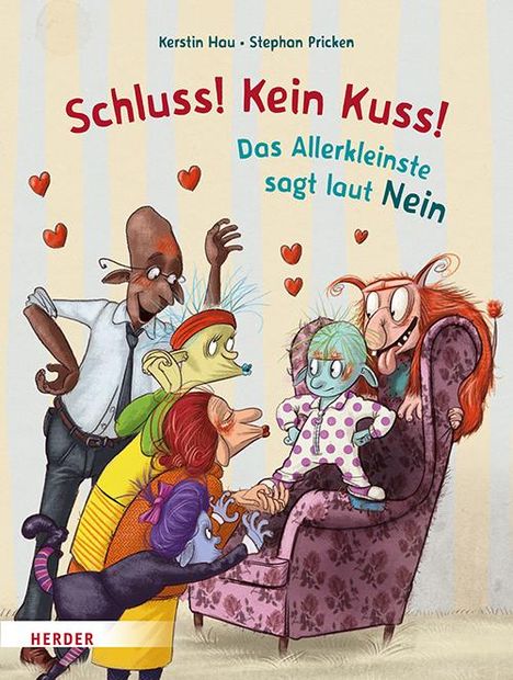 Kerstin Hau: Schluss! Kein Kuss! Das Allerkleinste sagt laut Nein, Buch