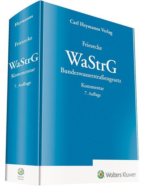 Albrecht Friesecke: WaStrG - Kommentar, Buch
