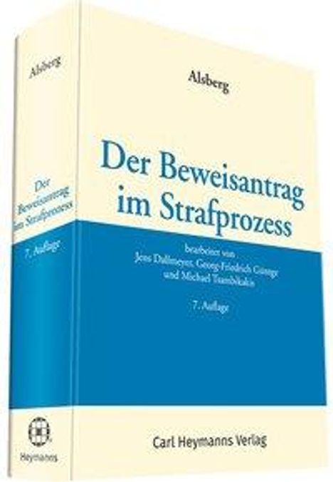 Jens Dallmeyer: Dallmeyer, J: Alsberg, Der Beweisantrag im Strafprozess, Buch