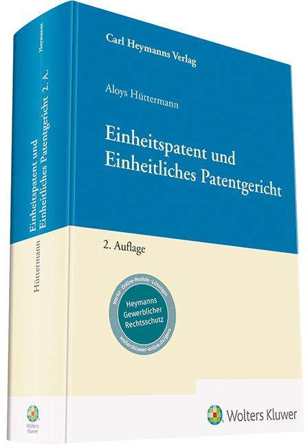 Aloys Hüttermann: Einheitspatent und Einheitliches Patentgericht, Buch