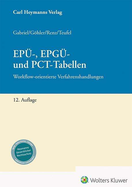 Markus Gabriel: EPÜ-, EPGÜ- und PCT-Tabellen, Buch