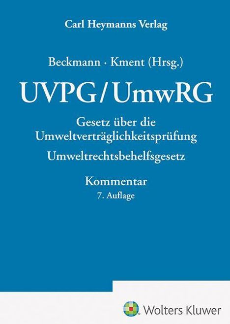 Carl Heymanns Verlag. Beckmann, Kment (Hrsg.), UVPG/UmwRG. Kommentar, 7. Auflage. Blaues Cover.