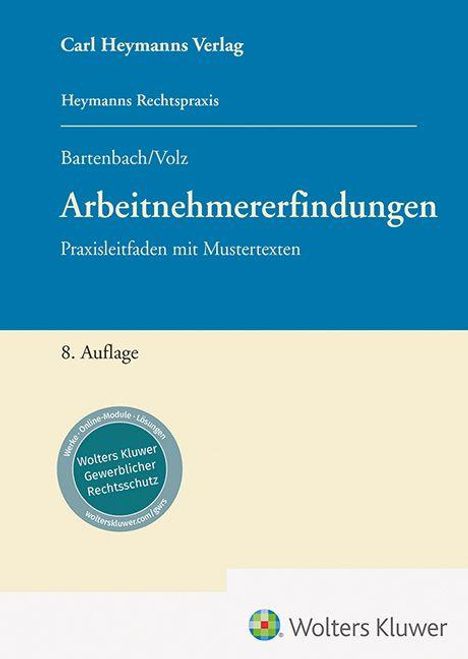 "Arbeitnehmererfindungen. Praxisleitfaden mit Mustertexten. 8. Auflage." Ein Buchcover mit Logo von Wolters Kluwer.