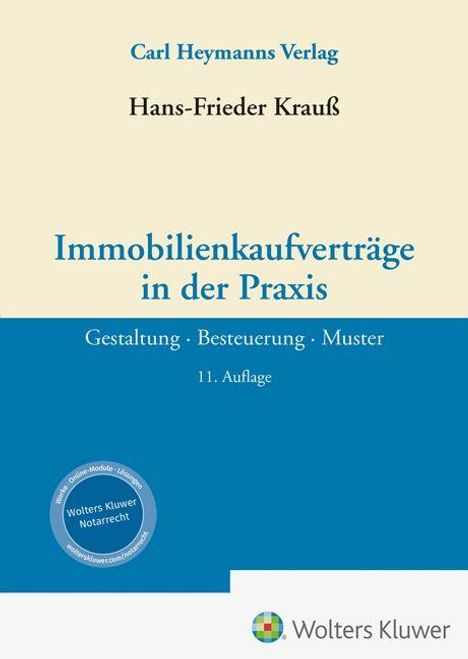 "Immobilienkaufverträge in der Praxis" von Hans-Frieder Krauß, 11. Auflage. Unten Wolters Kluwer Logo.