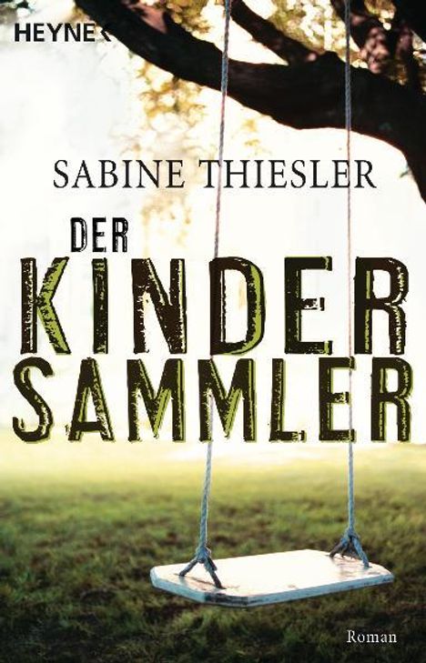 Sabine Thiesler: Der Kindersammler, Buch