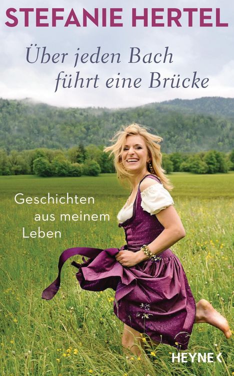Stefanie Hertel: Über jeden Bach führt eine Brücke, Buch