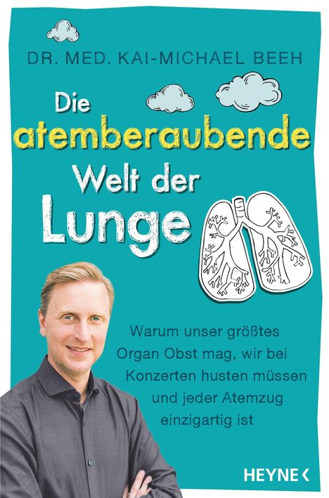 Kai-Michael Beeh: Die atemberaubende Welt der Lunge, Buch