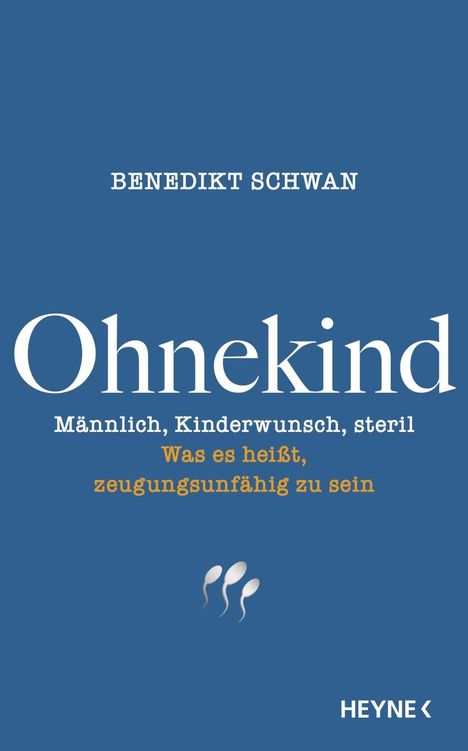 Benedikt Schwan: Schwan, B: Ohnekind, Buch