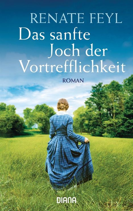 Renate Feyl: Feyl: sanfte Joch/Vortrefflichkeit, Buch