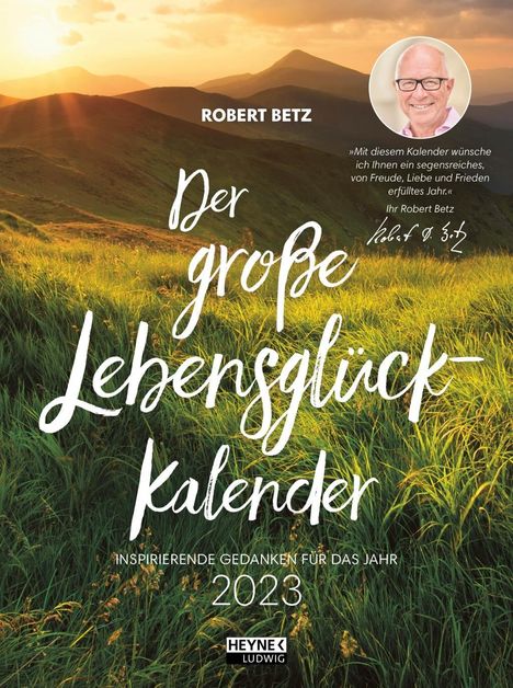 Robert Betz: Betz, R: Der große Lebensglück-Kalender 2023, Kalender