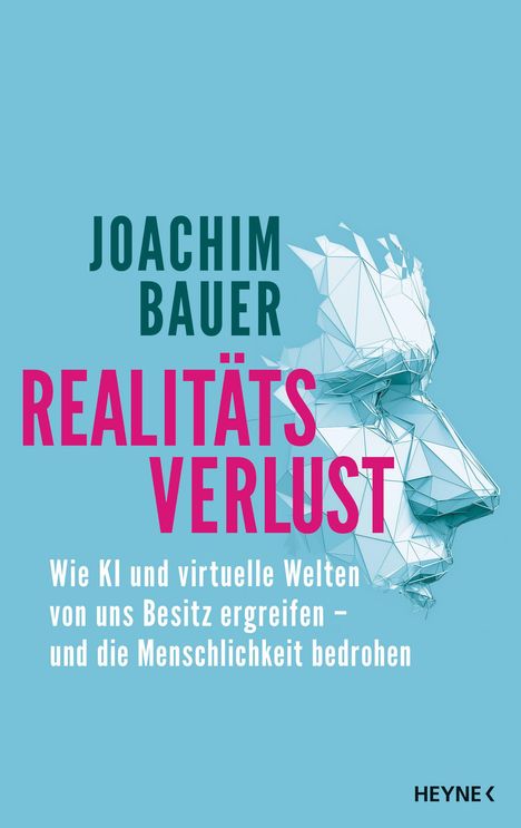 Joachim Bauer: Realitätsverlust, Buch