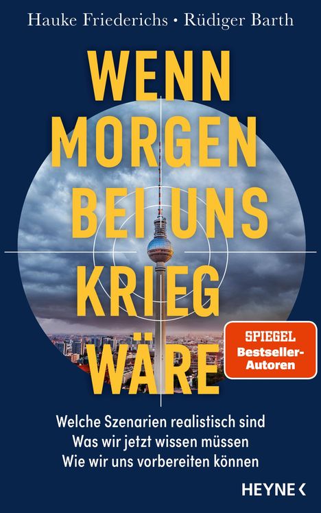 Hauke Friederichs: Wenn morgen bei uns Krieg wäre, Buch