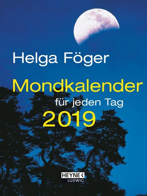 Helga Föger: Mondkalender für jeden Tag 2019 Taschenkalender, Diverse