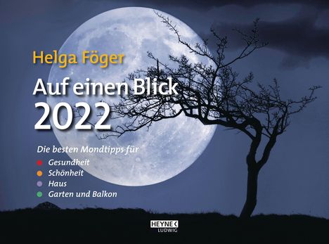 Helga Föger: Föger, H: Auf einen Blick 2022 Wandkalender, Kalender