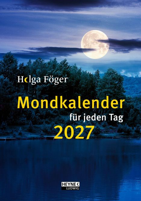 Text: "Holga Föger, Mondkalender für jeden Tag 2027". Vollmond über einem nächtlichen Waldsee.