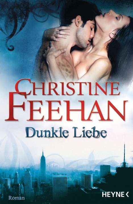 Christine Feehan: Dunkle Liebe, Buch