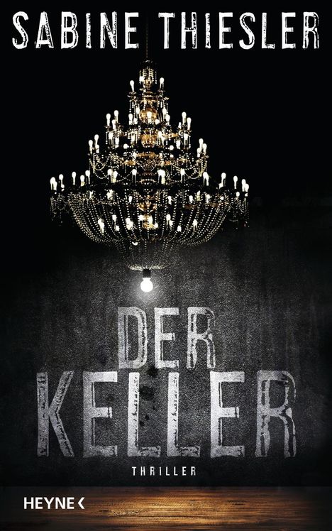 Sabine Thiesler: Der Keller, Buch
