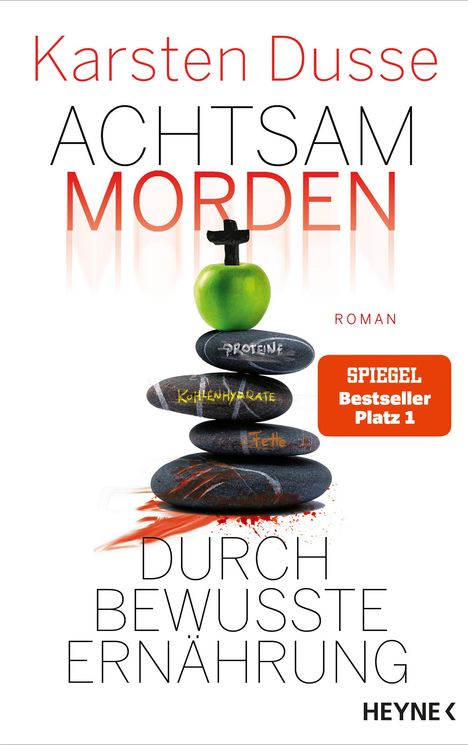 Karsten Dusse: Achtsam morden durch bewusste Ernährung, Buch