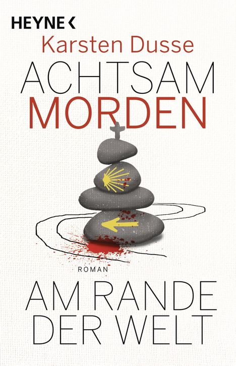 Karsten Dusse: Achtsam morden am Rande der Welt, Buch