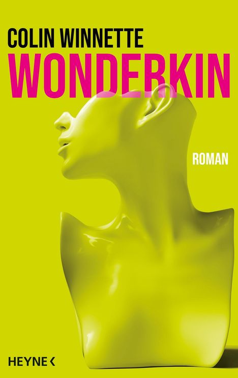 Text: "COLIN WINNETTE WONDERKIN ROMAN HEYNE". Abstraktes, gelbes Gesicht und Oberkörper auf gelbem Hintergrund.