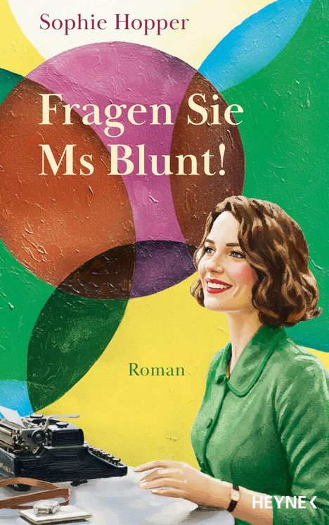 "Fragen Sie Ms Blunt!" von Sophie Hopper. Eine lächelnde Frau in grün vor einer Schreibmaschine auf buntem Hintergrund.