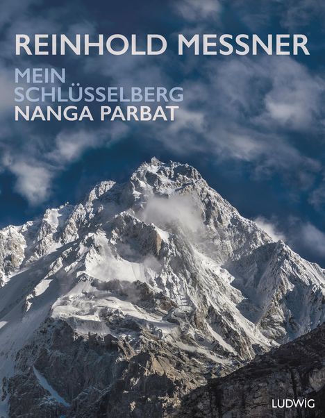 Reinhold Messner: Nanga Parbat - Mein Schlüsselberg, Buch