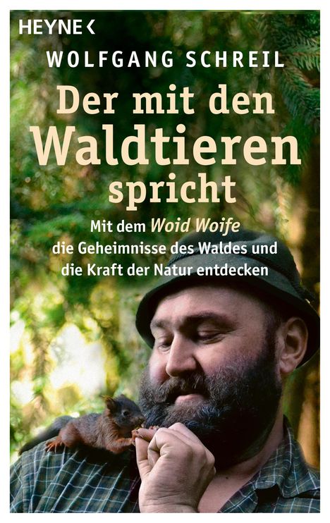 Wolfgang Schreil: Der mit den Waldtieren spricht, Buch