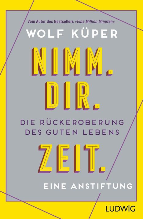 Wolf Küper: Nimm. Dir. Zeit., Buch