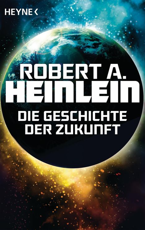 Robert A. Heinlein: Die Geschichte der Zukunft, Buch