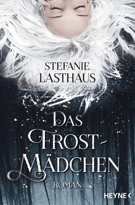 Stefanie Lasthaus: Lasthaus, S: Frostmädchen, Buch