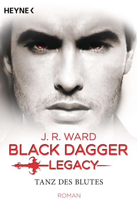 J. R. Ward: Black Dagger Legacy 02, Buch