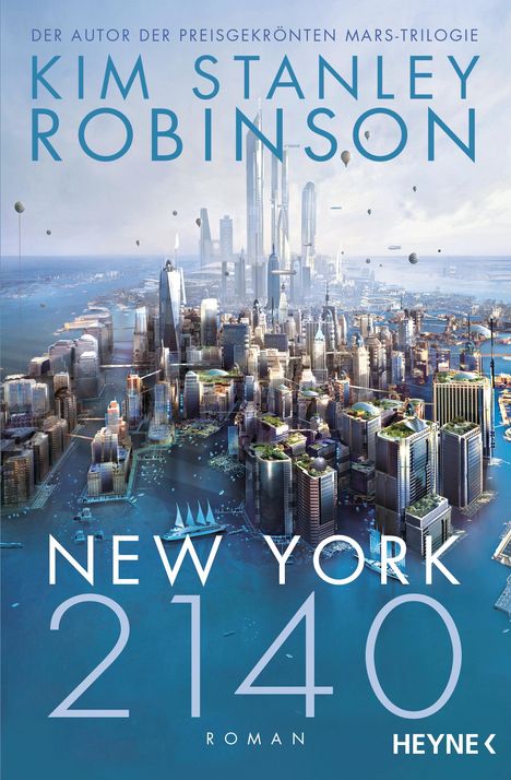 „Kim Stanley Robinson. New York 2140. Roman“. Eine futuristische, überflutete Stadtlandschaft mit hohen Gebäuden.