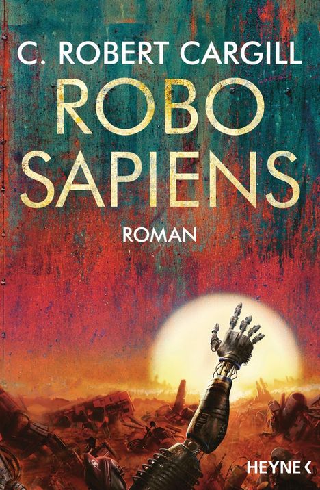 C. Robert Cargill: Robo sapiens, Buch