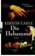 Kerstin Cantz: Die Hebamme, Buch