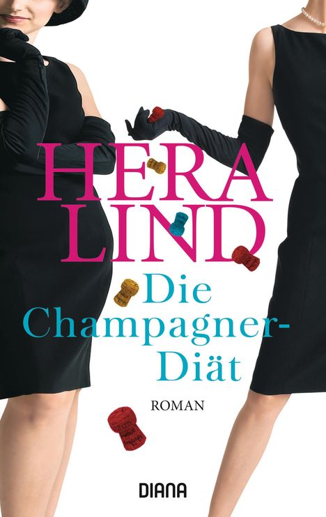 Hera Lind: Lind, H: Champagner-Diät, Buch