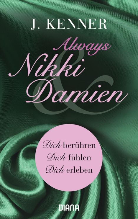J. Kenner: Always Nikki &amp; Damien (Stark Novellas 7-9), Buch