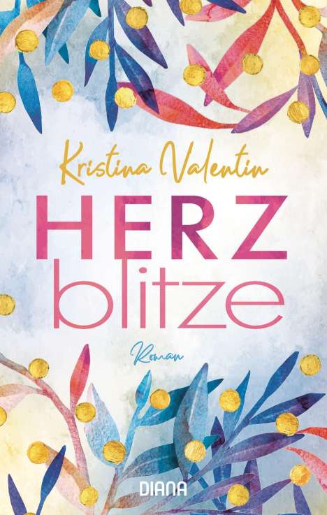 Kristina Valentin: Herzblitze, Buch