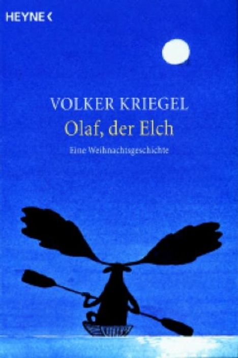 Volker Kriegel (1943-2003): Olaf,der Elch, Buch