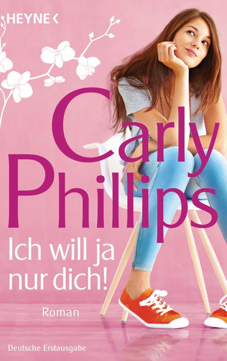 Carly Phillips: Phillips, C: Ich will ja nur dich!, Buch