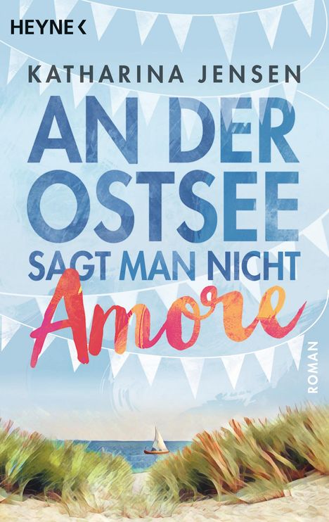 Katharina Jensen: An der Ostsee sagt man nicht Amore, Buch