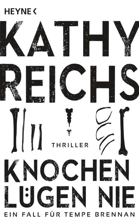Kathy Reichs: Knochen lügen nie, Buch