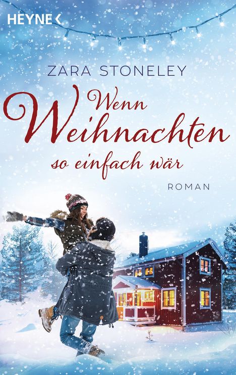 Zara Stoneley: Wenn Weihnachten so einfach wär, Buch