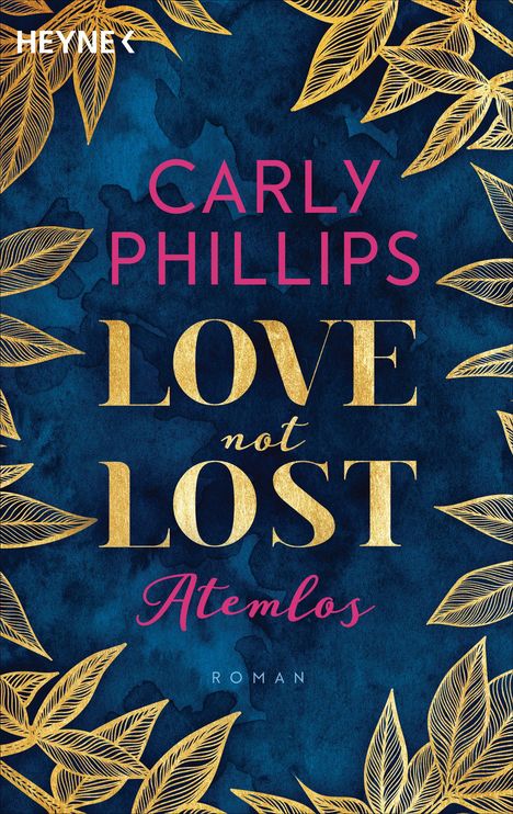 Carly Phillips: Love not Lost - Atemlos, Buch