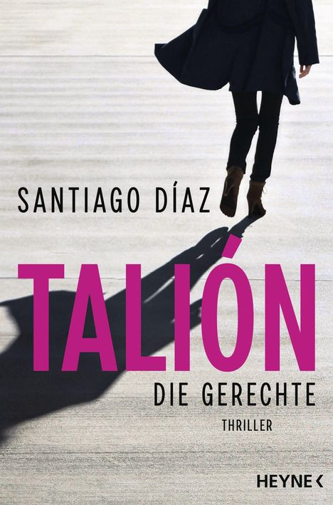 Santiago Díaz: Díaz, S: Talión - Die Gerechte, Buch