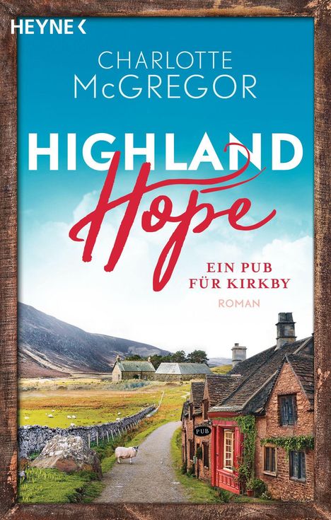 Charlotte McGregor: Highland Hope 2 - Ein Pub für Kirkby, Buch