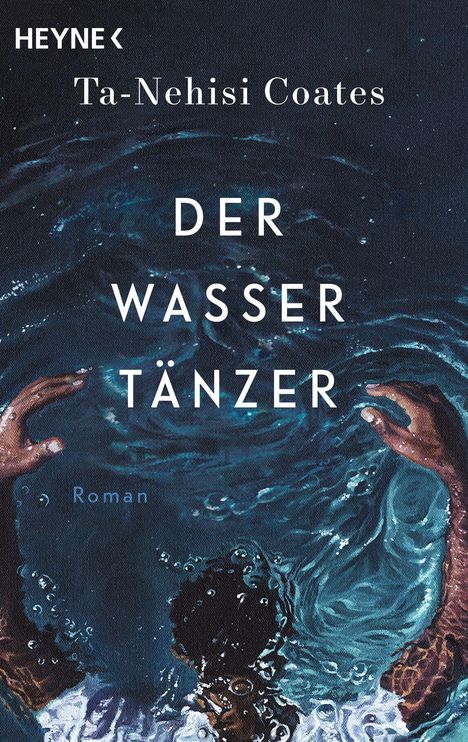 Ta-Nehisi Coates: Der Wassertänzer, Buch