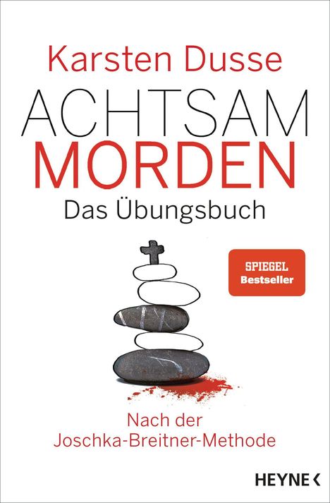 Karsten Dusse: Achtsam morden - Das Übungsbuch nach der Joschka-Breitner-Methode, Buch