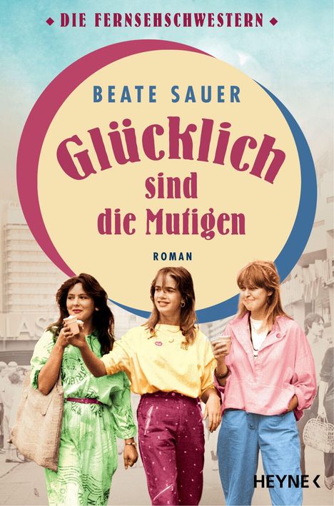 Beate Sauer: Glücklich sind die Mutigen, Buch